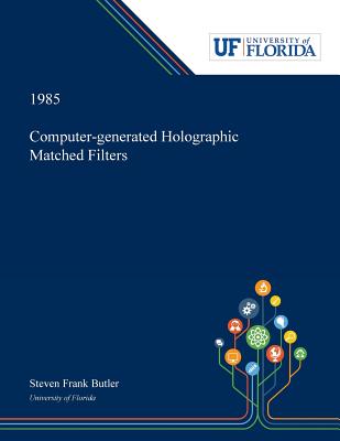 Computer-generated Holographic Matched Filters - Butler, Steven