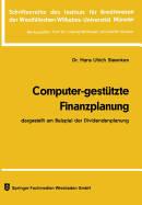 Computer-Gest�tzte Finanzplanung: Dargestellt Am Beispiel Der Dividendenplanung
