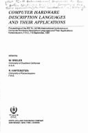 Computer Hardware Description Languages and Their Applications - Breuer, Melvin A (Photographer), and Hartenstein, Reiner W (Editor)