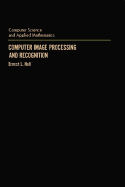 Computer Image Processing and Recognition - Hall, Ernest