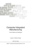 Computer Integrated Manufacturing: Current Status and Challenges