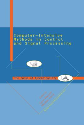 Computer Intensive Methods in Control and Signal Processing: The Curse of Dimensionality - Warwick, Kevin, and Karny, Miroslav
