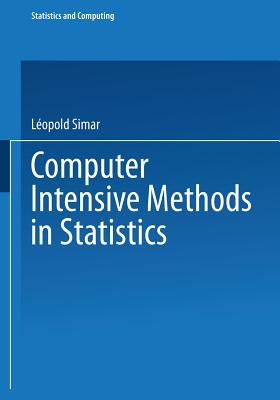 Computer Intensive Methods in Statistics - H�rdle, Wolfgang (Editor), and Simar, L�opold (Editor)
