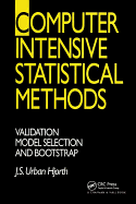 Computer Intensive Statistical Methods: Validation, Model Selection, and Bootstrap