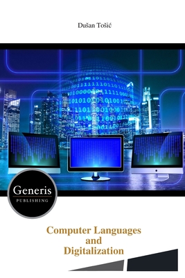 Computer Languages and Digitalization - Tosic, Dusan