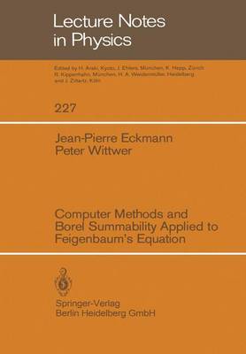 Computer Methods and Borel Summability Applied to Feigenbaum's Equation - Eckmann, Jean-Pierre, and Wittwer, Peter