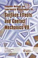 Computer Methods and Experimental Measurements for Surface Effects and Contact Mechanics VII