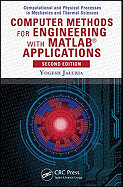 Computer Methods for Engineering with Matlab(r) Applications