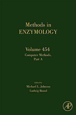 Computer Methods Part a: Volume 454 - Johnson, Michael L, and Brand, Ludwig