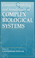 Computer Modeling and Simulations of Complex Biological Systems, 2nd Edition