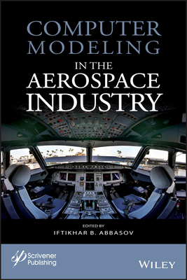 Computer Modeling in Aerospace - Abbasov, Iftikhar B (Editor)