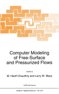 Computer Modeling of Free-Surface and Pressurized Flows