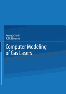 Computer Modeling of Gas Lasers
