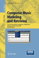Computer Music Modeling and Retrieval: Second International Symposium, Cmmr 2004, Esbjerg, Denmark, May 26-29, 2004, Revised Papers