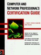 Computer & Network Professional's Certification Guide