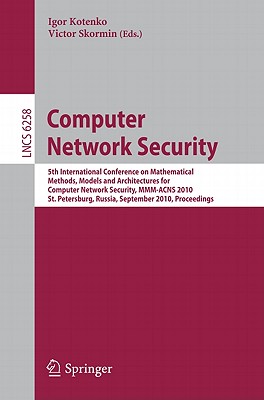 Computer Network Security - Kotenko, Igor (Editor), and Skormin, Victor (Editor)