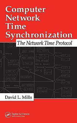 Computer Network Time Synchronization: The Network Time Protocol - Mills, David L