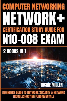 Computer Networking: Beginners Guide to Network Security & Network Troubleshooting Fundamentals - Miller, Richie