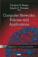 Computer Networks, Policies, and Applications