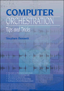 Computer Orchestration Tips and Tricks