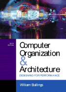 Computer Organization and Architecture: Designing for Performance