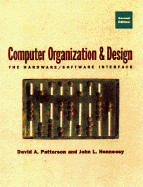 Computer Organization and Design Second Edition: The Hardware/Software Interface - Peterson, David A, and Patterson, and Hennessy, John L