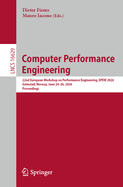 Computer Performance Engineering: 22nd European Workshop on Performance Engineering, EPEW 2026, Grimstad, Norway, June 24-26, 2026, Proceedings