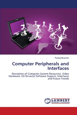 Computer Peripherals and Interfaces - Bhambri, Pankaj