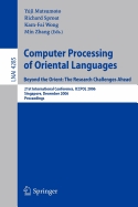 Computer Processing of Oriental Languages. Beyond the Orient: The Research Challenges Ahead
