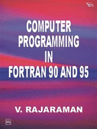 Computer Programming in Fortran 90 and 95
