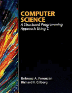 Computer Science: A Structured Programming Approach Using C++