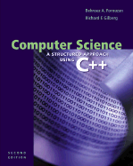 Computer Science: A Structured Programming Approach Using C++