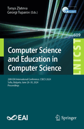 Computer Science and Education in Computer Science: 20th EAI International Conference, CSECS 2024, Sofia, Bulgaria, June 28-30, 2024, Proceedings