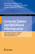 Computer Science and Educational Informatization: 6th International Conference, CSEI 2024, Haikou, China, November 1-3, 2024, Revised Selected Papers, Part II