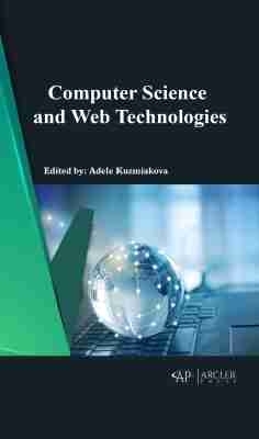 Computer Science and Web Technologies - Kuzmiakova, Adele (Editor)