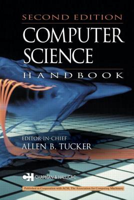 Computer Science Handbook, Second Edition - Tucker, Allen B (Editor)
