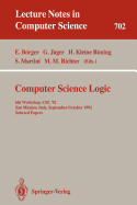 Computer Science Logic: 6th Workshop, CSL'92, San Miniato, Italy, September 28 - October 2, 1992. Selected Papers