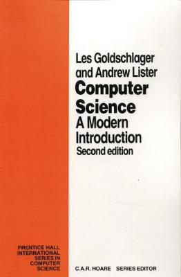 Computer Science - Goldschlager, L, and Lister, Timothy R, and Goldschlager, Les