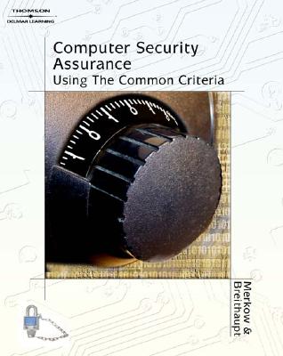 Computer Security Assurance - Merkow, Mark S, CCP, and Breithaupt, Jim