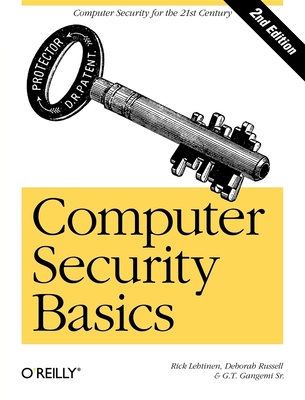 Computer Security Basics: Computer Security - Lehtinen, Rick, and Gangemi, Sr G T