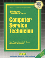 Computer Service Technician: Passbooks Study Guide