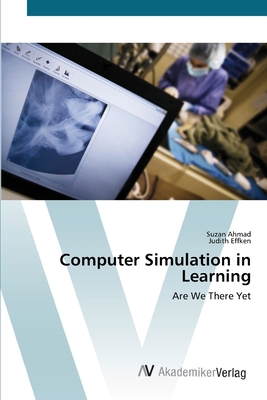 Computer Simulation in Learning - Ahmad, Suzan, and Effken, Judith
