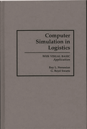 Computer Simulation in Logistics: With Visual Basic Application