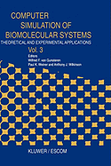 Computer Simulation of Biomolecular Systems: Theoretical and Experimental Applications Volume 1