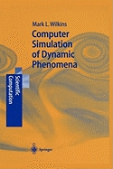 Computer Simulation of Dynamic Phenomena