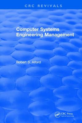 Computer Systems Engineering Management - Alford, Robert S.
