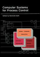 Computer Systems for Process Control - G�th, Reinhold