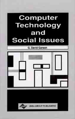 Computer Technology and Social Issues - Garson, G David, Professor
