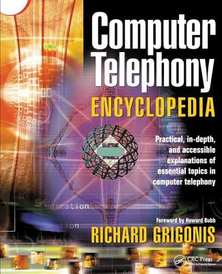 Computer Telephony Encyclopedia - Grigonis, Richard