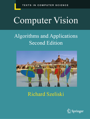 Computer Vision: Algorithms and Applications - Szeliski, Richard